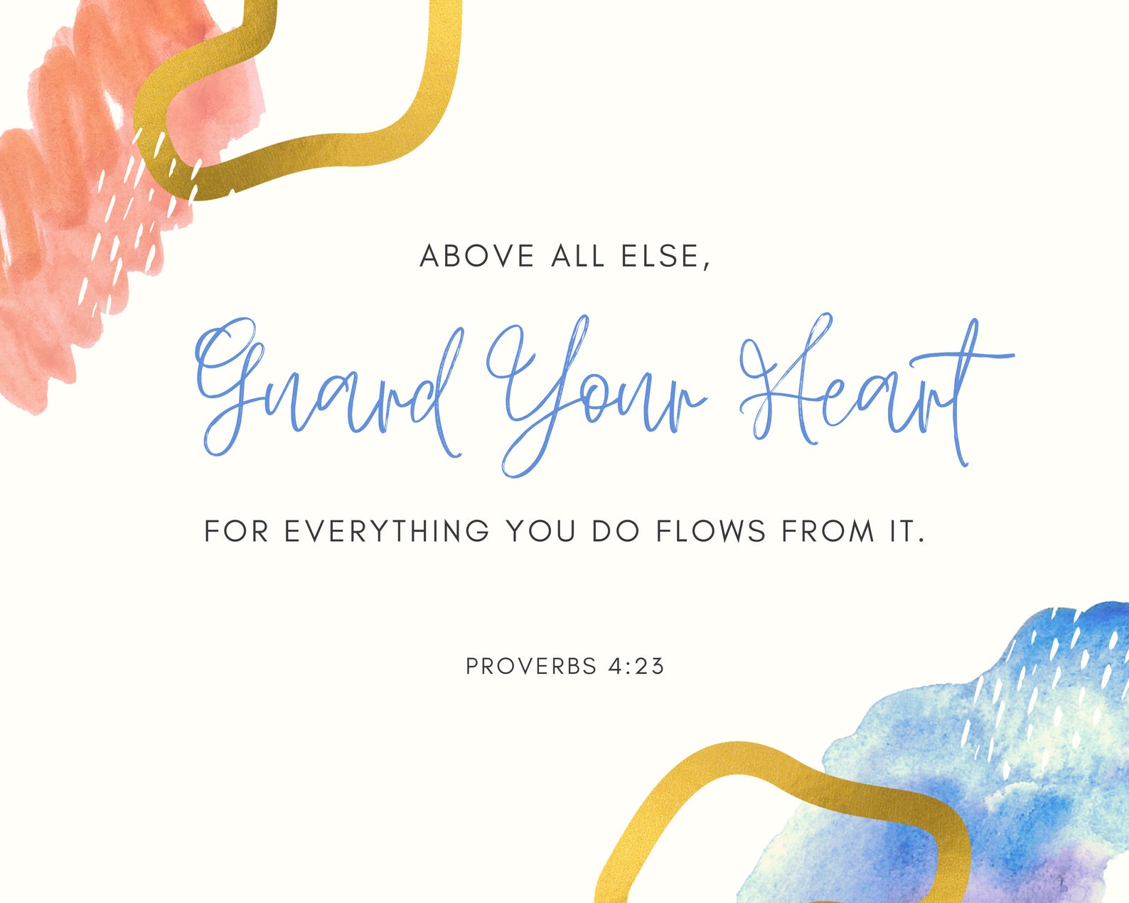 Above All Else Guard Your Heart for Everything You Do Flows Etsy