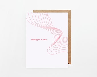 Loving You Is Easy Greeting Card