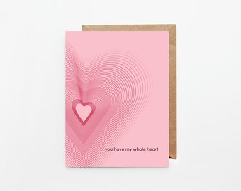 You Have My Whole Heart Greeting Card