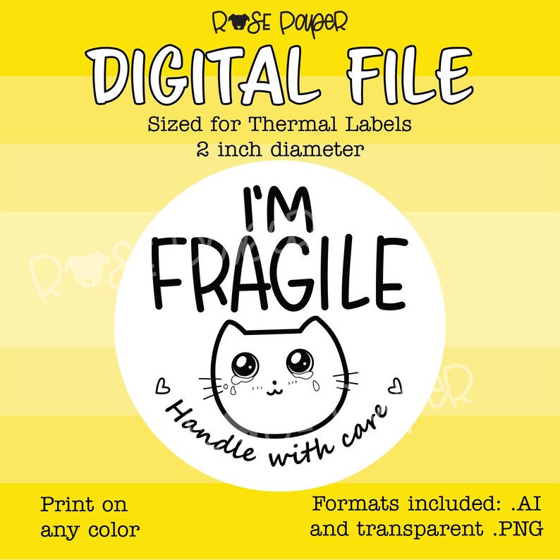 Digital I'M FRAGILE Handle with Care Cat Sticker, Downloadable Circle Thermal Label Commercial Use image 1