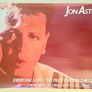 Jon ASTLEY * Promo Poster * Everyone Loves the Pilot (Except the Crew) * Vintage * Original * 1987 * 26x19