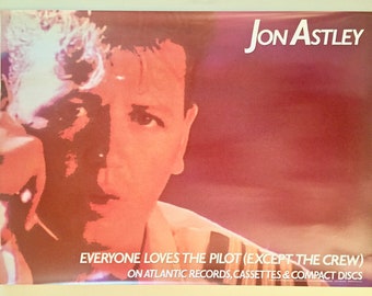 Jon ASTLEY * Promo Poster * Everyone Loves the Pilot (Except the Crew) * Vintage * Original * 1987 * 26x19