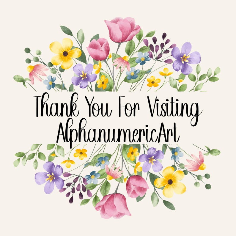Peut inclure: Une illustration aquarelle d'un bouquet de fleurs avec des fleurs roses, jaunes, violettes et bleues. Le texte "Thank You For Visiting AlphanumericArt" est au centre de l'image.
