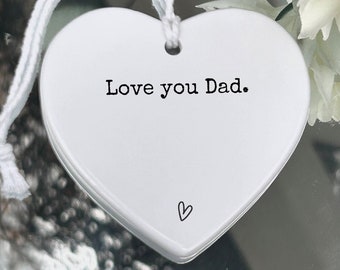 Dad Keepsake, Dad gift, Fathers Day gift, love you Dad, Dad ceramic gift, Dad gift ideas