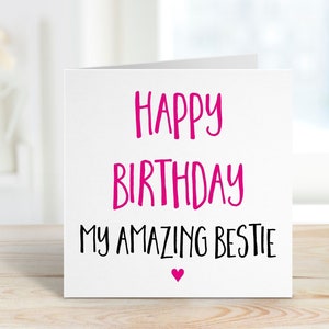 Bestie Birthday Card, reads 'Happy Birthday My Amazing Bestie' BFF Best Friend Card image 1