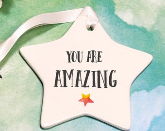 You Are Amazing Star Ornament, Ceramic Keepsake Gift