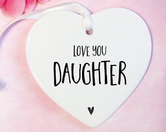 Love you Daugher, Daughter gift, Daughter, Daughter keepsake, Daughters, Special Daughter Ceramic Keepsake, Daughter Ornament, Daughter Gift