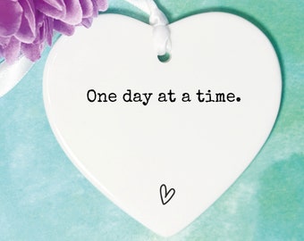 Keepsake Ceramic Heart: Sympathy Gift, 'One Day at a Time'