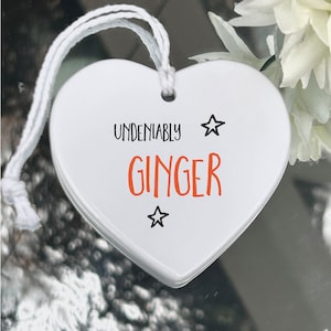 Undeniably Ginger Ceramic Keepsake, Ginger gift, Ginger funny gift, ginger ceramic, ginger ornament.