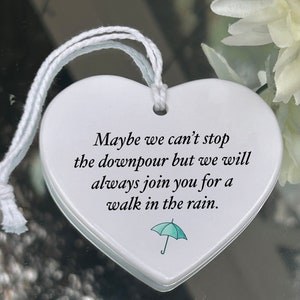 Maybe I Can't Stop The Downpour Ceramic Heart Plaque - Friendship Gift With Inspiring Message For Bestie, Sister, Or Loved Ones