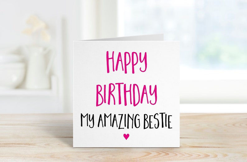 Bestie Birthday Card, reads 'Happy Birthday My Amazing Bestie' BFF Best Friend Card image 1