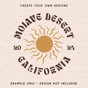 May include: A brown and tan graphic design with the text "Mojave Desert California" in a retro font. The design features a stylized sun with rays and the numbers 20 and 24.