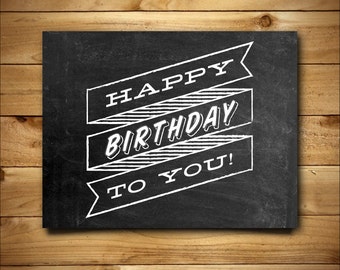 Printable Birthday Card - Chalkboard Typography Design - Blank Inside - White & Black - Instant Download