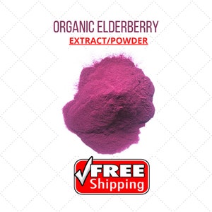 ORGANIC ELDERBERRY(Sambucus Nigra/Caprifoliaceae)  Powder/Extract, Immune booster