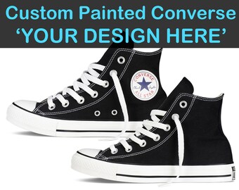 Custom Converse Painted Shoes Choose Your Design Hand Painted Converse All Star Customizable Hi Tops Canvas High Tops Chuck Taylor Unisex