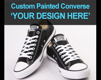 Painted Custom Converse Painted Shoes Choose Your Design Converse All Star Customizable Low Tops Canvas Low Tops Chuck Taylor Unisex
