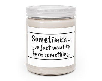 Burn Something - Scented Candles, 9oz