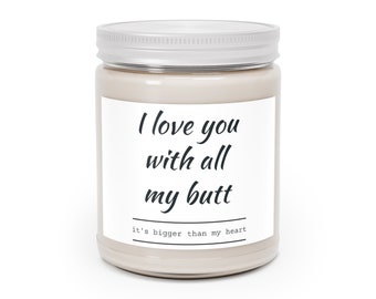 All my butt - Scented Candles, 9oz