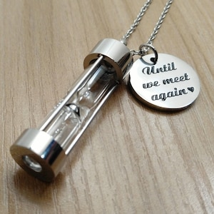 Until we meet again necklace, Memorial jewelry, Cremation necklace, Hourglass urn necklace, Keepsake necklace, Ashes holder, Sympathy gift