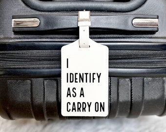 Funny Travel Tags, Off-White Leather Luggage Tag, Suitcase Tag, Travel Gifts for Women, Travel Accessories, I Identify As A Carry On