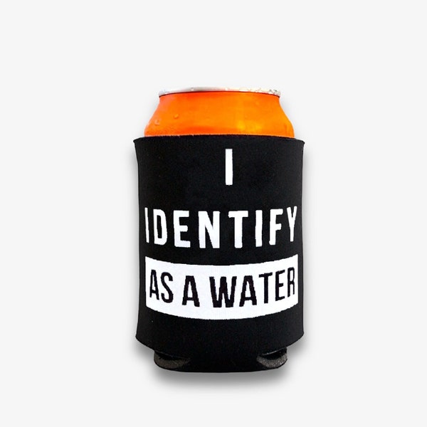 Funny Can Cooler I Identify As A Water, Beer Can Holder, Funny Gifts for Men, Party Favors for Adult Birthdays, Gag Gifts for Friends
