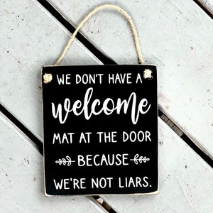 Front Door Sign, Funny Housewarming Gift, No Welcome Mat, Welcomeish Door Sign, Sarcastic Door Hanger, Gift for Wife, Gift for Neighbor