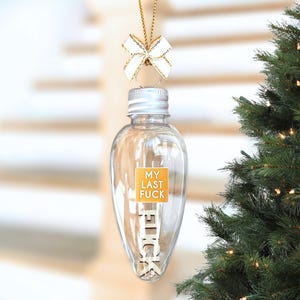 Funny Christmas Ornament- My Last Fuck, Secret Santa Holiday Gag Gift, White Elephant Gift image 6