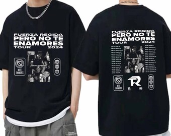 Fuerza Regida - Pero No Te Enamores Tour 2024 Shirt, Fuerza Regida Band Fan Shirt, Fuerza Regida 2024 Concert Shirt, Pero No Te Enamores Tee