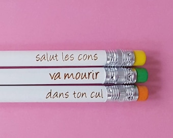 Lot de 3 crayons à papier à message insulte Va Mourir - Dans ton cul - Salut les cons par decartonetdetoiles