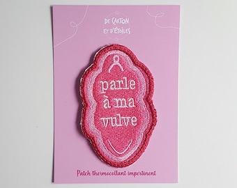 Patch thermocollant brodé Parle à ma vulve feministe illustration originale par De Carton et d'Étoiles