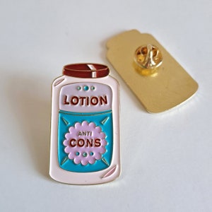 Original metal pin Lotion anti cons humor second degree illustration by de Carton et d'Étoile image 3