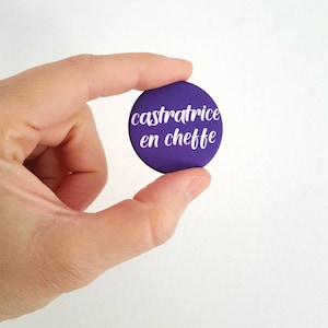 badges french message for him for her by decartonetdetoiles Castratrice en cheff