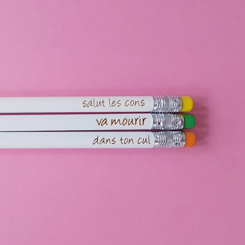 Lot de 3 crayons à papier à message insulte Va Mourir Dans ton cul Salut les cons par decartonetdetoiles image 1