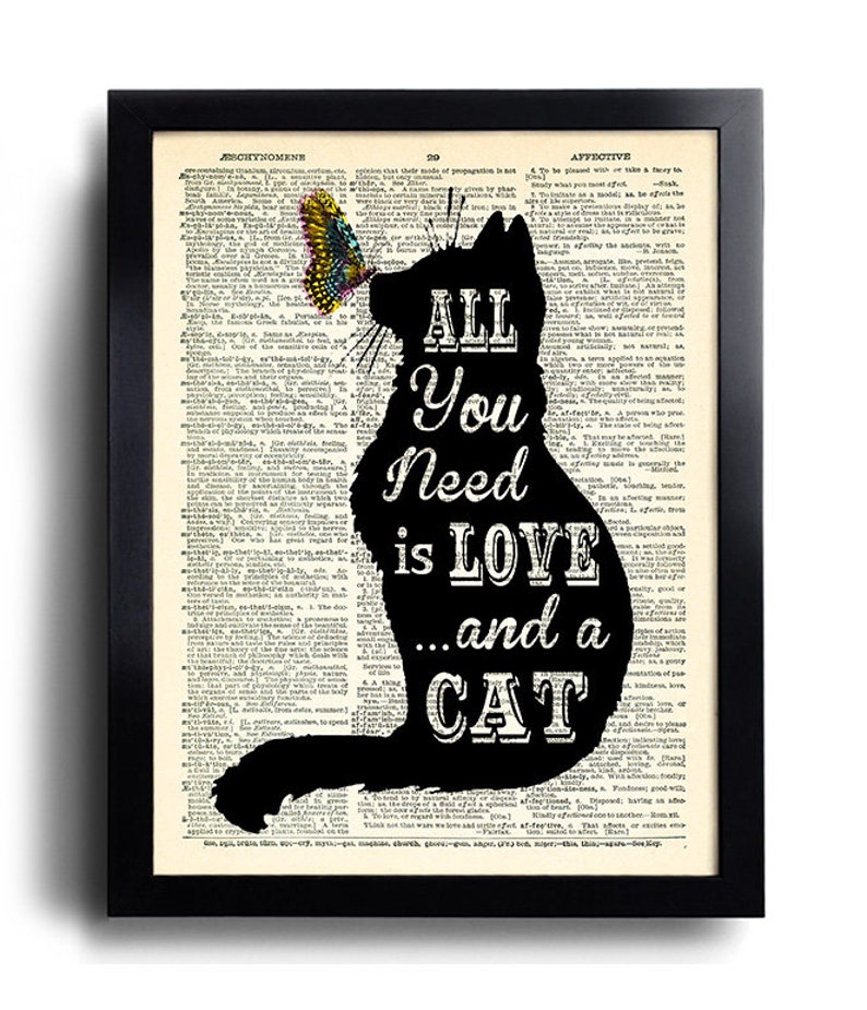 All you need is LOVE and a CAT Quotes Dictionary Art Print, Cat Wall Decor Poster Art, Funny Kitten Artwork, Funny Gift for Girlfriend 461 image 1