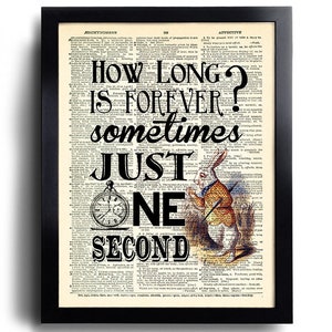 Alice in Wonderland Wall Art Poster Art, Alice in Wonderland Quotes How Long is Forever Quote art print  page Vintage Alice Print 564