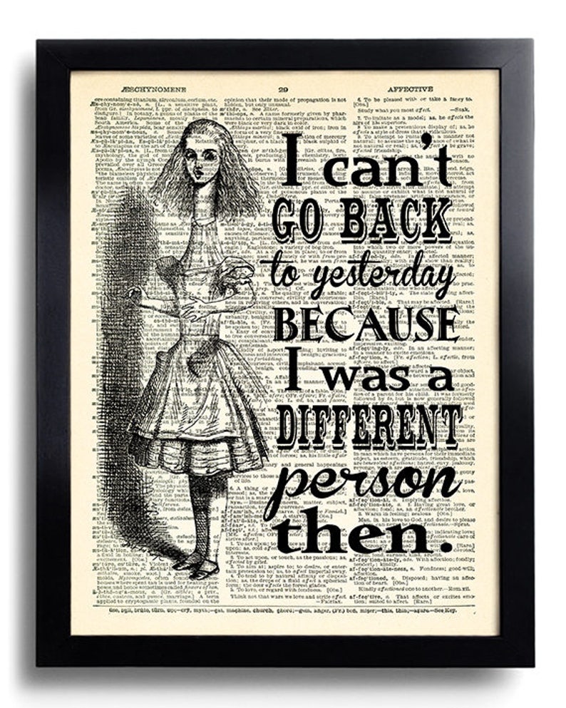 Ich Kann Nicht Zurück Zu Gestern Zitate Alice Im Wunderland Dekor Alice Poster Art Print Alice Buch Seite Druck Geschenk Für Freundin 370