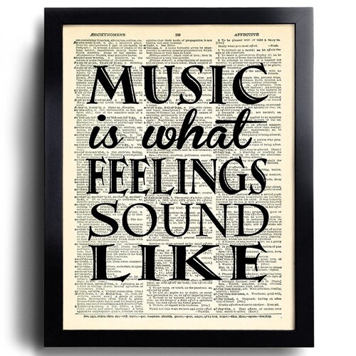 Music is What Feelings Sound Like Art Print, Poster Art