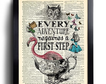 Alice in Wonderland Wall Art Every Adventure requires a first step Alice quotes Book Page Print, unique gift for her Alice POSTER art 565