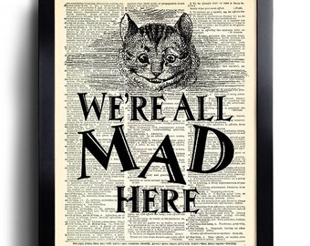 We're All Mad Here Cat, Alice in Wonderland Wall Art ,Book Page Print, unique gift for her, Alice POSTER, Alice in Wonderland decor  372