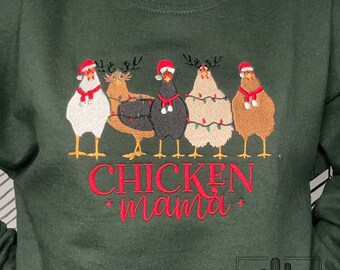 EMBROIDERED Chicken Mama Embroidered Crewneck / Funny Christmas Sweater / Farm Life Christmas Shirt / Embroidered Crewneck