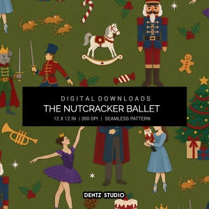 May include: A seamless pattern featuring illustrations from The Nutcracker Ballet. The design includes a nutcracker soldier, a ballerina, a rocking horse, and a Christmas tree on a green background. The text "THE NUTCRACKER BALLET" is displayed.