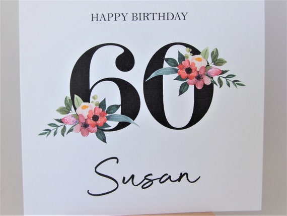 Personalised 60th Birthday Card, Sixtieth Birthday Card, Floral 60th Birthday  Card, 60th Birthday Card for Her, Number Birthday Card 