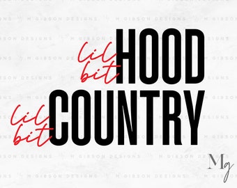Lil Bit Hood Lil Bit Country SVG | Nelly Shirt | Country Grammar Shirt | Summer Concert | Rap Shirt | Digital Download | 90s Rap