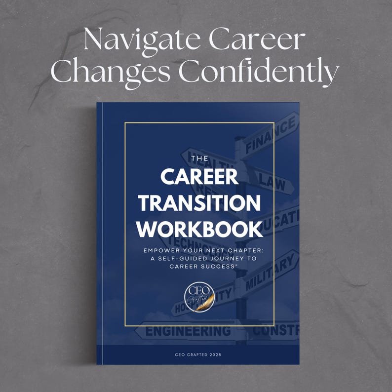 May include: A blue and white workbook cover with the title "The Career Transition Workbook" and the text "EMPOWER YOUR NEXT CHAPTER: A SELF-GUIDED JOURNEY TO CAREER SUCCESS." The cover also features a graphic of a compass with arrows pointing to different career paths, such as "Finance", "Law", "Education", "Military", "Engineering", and "Construction".