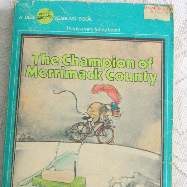 The Champion of Merrimack County, Roger Drury, Dell Yearling Book, Mouse Cyclist, Stuart Little