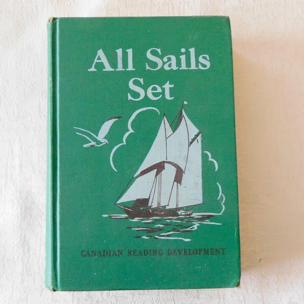 All Sails Set, Vintage Reader, Vintage Textbook, Canadian Textbook, Canadian Literature, Vintage Schoolbook