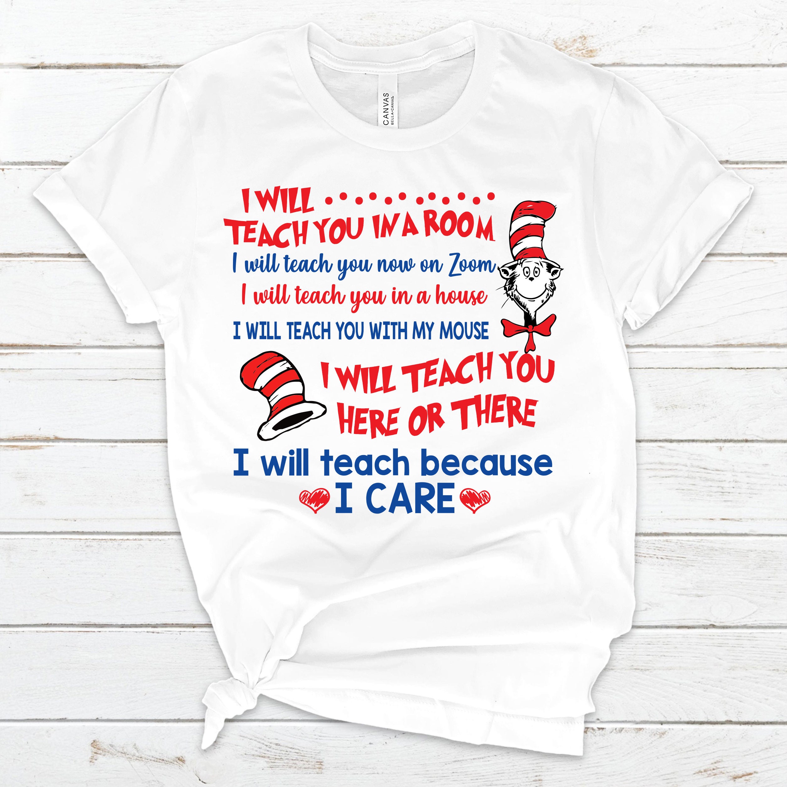 Dr.Seuss Teacher Shirt Teacher Shirt I Will Teacher You Etsy
