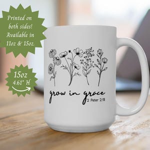 Christian Mug, Wildflower Mug, Scripture Mugs, Floral, Inspirational Gift, Religious Mug, Christianity Gift Idea, Ceramic Mug, (11oz, 15oz)