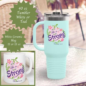 Christian Mug tumbler Scripture cup Botanical Cup, Inspirational 40 oz Tumbler Religious Coffee Mug Gift for Her 11oz, 15oz Proverbs 31:25