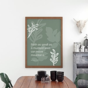 Green Christian Wall Art, Faith as small as a mustard seed can move mountains, Matthew 17:20, Scripture Printable with Boho Abstract Art
